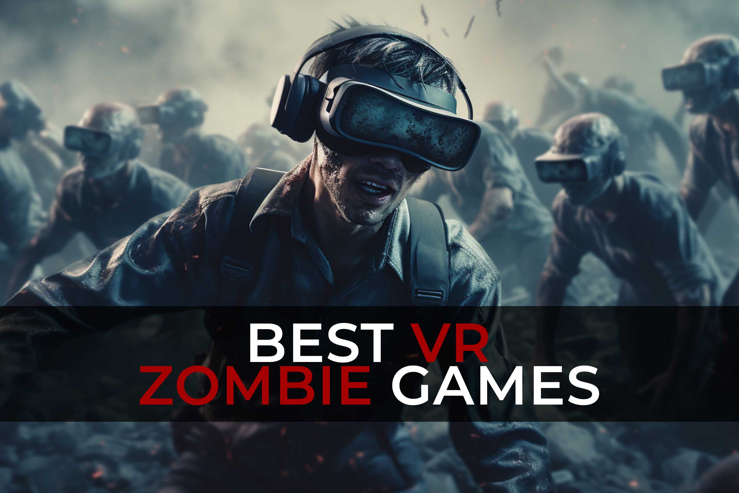 best vr zombie games